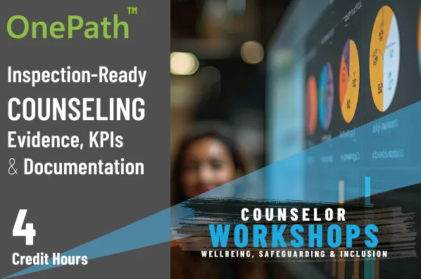 School counselor preparing evidence KPIs and documentation for inspection-ready counseling practice